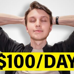 Laziest Way to Make Passive Income ($100 Per Day)
