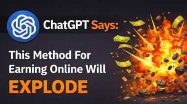 Chat GPT Says This Method For Earning Online Will EXPLODE