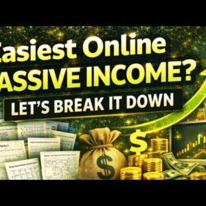 Easiest Online Passive Income? Lets Break It Down