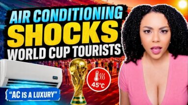 Air Conditioning SHOCK World Cup Tourists  "AC Is A Luxury"